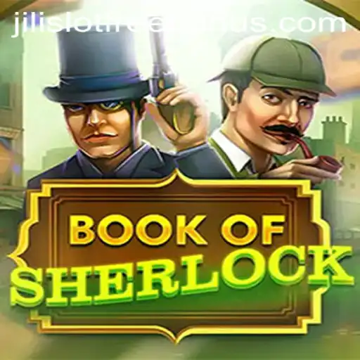 Discover the Enigma of BookOfSherlock and Unlock Your Fortune with Jili Slot Free 100