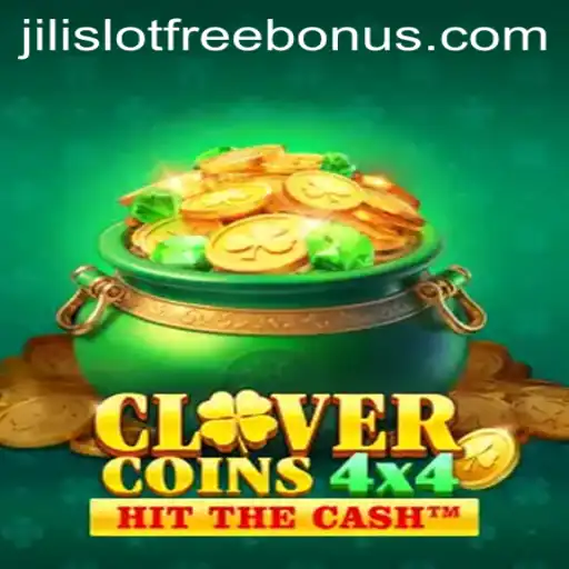 Discover the Thrilling World of CloverCoins4x4 with Jili Slot Free 100